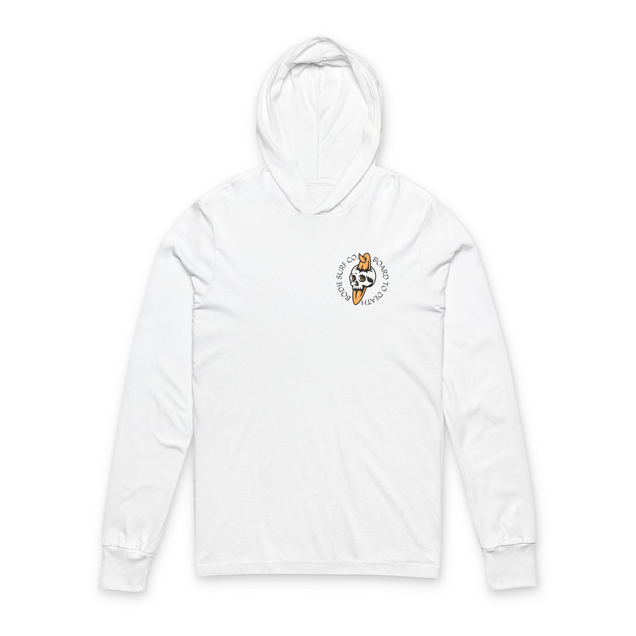 Board To Death Hooded Long Sleeve Tee