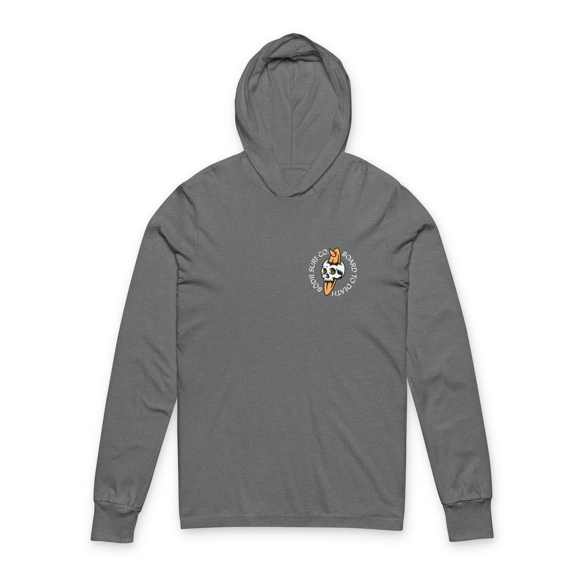 Board To Death Hoodie Long Sleeve Tee