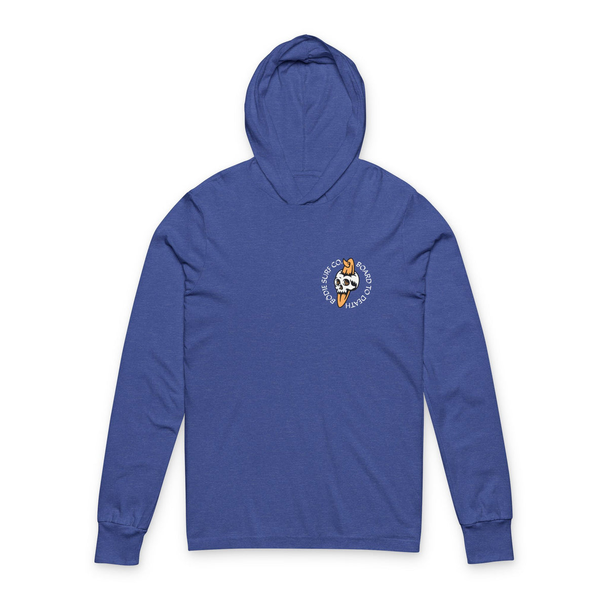 Board To Death Hoodie Long Sleeve Tee